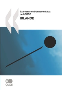 Examens environnementaux de l'OCDE: Irlande 2010
