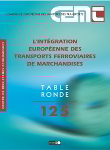 Tables Rondes CEMT L'integration europeenne des transports ferroviaires de marchandises