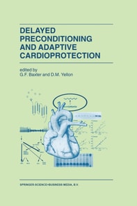 Delayed Preconditioning and Adaptive Cardioprotection