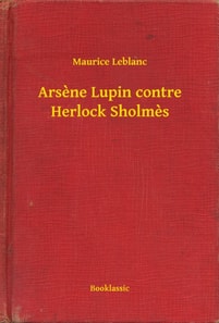 Arsène Lupin contre Herlock Sholmès