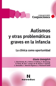 Autismos y otras problemáticas graves en la infancia