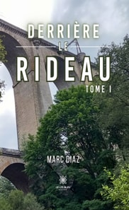 Derriere le rideau - Tome 1