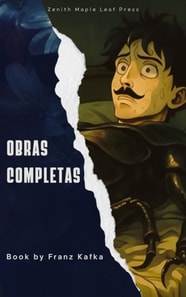Franz Kafka: Obras completas