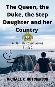 Queen, the Duke, the Step-Daughter and her Country