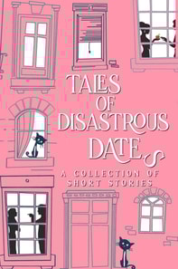 Tales of Disastrous Dates