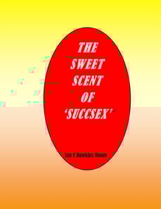 Sweet Scent of Succsex
