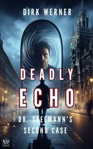Deadly Echo: Dr. Seelmann's Second Case