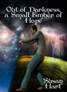Out of Darkness, a Small Ember of Hope