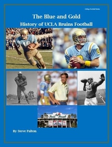 &quote;The Blue and Gold&quote; History of UCLA Bruins Football