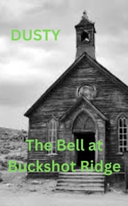 Bell at Buckshot Ridge