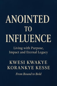 Anointed to Influence