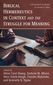 Biblical Hermeneutics in Context and the Struggle for Meaning