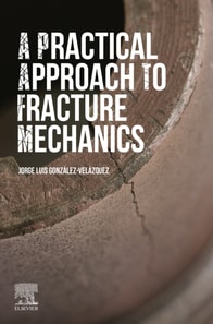 Practical Approach to Fracture Mechanics