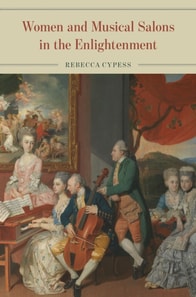 Women and Musical Salons in the Enlightenment: 