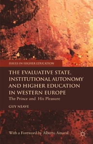 Evaluative State, Institutional Autonomy and Re-engineering Higher Education in Western Europe
