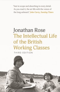 Intellectual Life of the British Working Classes