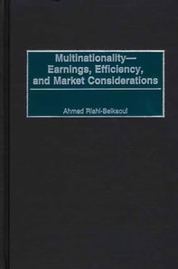 Multinationality--Earnings, Efficiency, and Market Considerations