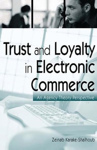 Trust and Loyalty in Electronic Commerce