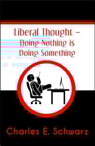 Liberal Thought - Doing Nothing is Doing Something