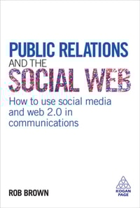 Public Relations and the Social Web
