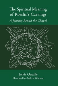 Spiritual Meaning of Rosslyn's Carvings