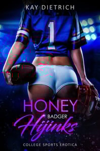 Honey Badger Hijinks