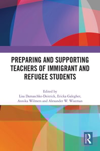 Preparing and Supporting Teachers of Immigrant and Refugee Students