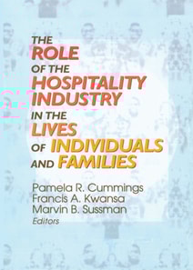 Role of the Hospitality Industry in the Lives of Individuals and Families