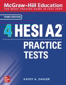McGraw-Hill Education 4 HESI A2 Practice Tests, Third Edition