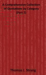 Comprehensive Collection of Quotations by Category (Part 2)