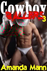 Cowboy Vs. Ballers 3