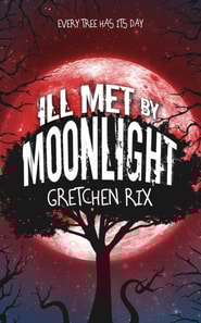 Ill Met By Moonlight