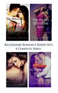 Billionaire Romance Boxed Sets: The Billionaire's Pregnant Girlfriend\Claimed by the Alpha Billionaire Boss\Touch of the Billionaire\Falling in Love with My Boss (4 Complete Series)