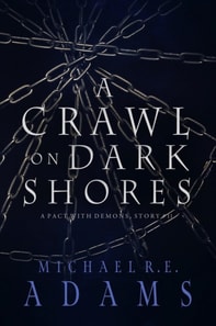 Crawl on Dark Shores (A Pact with Demons, Story #11)