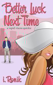 Better Luck Next Time