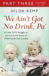 'We Ain't Got No Drink, Pa': Part 3
