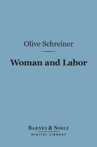 Woman and Labor (Barnes & Noble Digital Library)