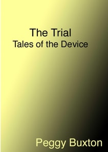 Trial, Tales of the Device
