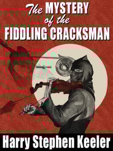Mystery of the Fiddling Cracksman
