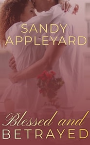 Blessed and Betrayed