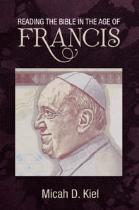 Reading the Bible in the Age of Francis