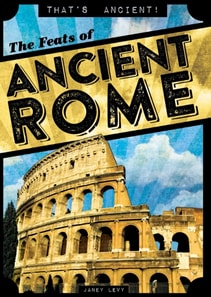 Feats of Ancient Rome