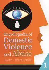 Encyclopedia of Domestic Violence and Abuse