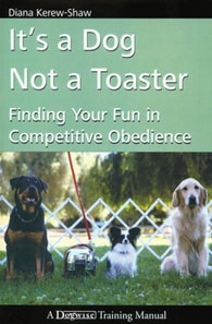 IT'S A DOG NOT A TOASTER