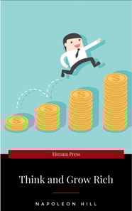 Think and Grow Rich!: The Original Version, Restored and Revised