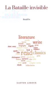 La Bataille invisible - Aventures effroyables de M. Herbert de Renich - Tome II