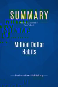 Summary: Million Dollar Habits