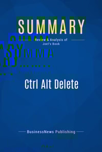 Summary: Ctrl Alt Delete
