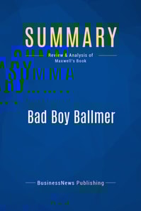 Summary: Bad Boy Ballmer