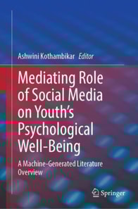 Mediating Role of Social Media on Youth's Psychological Well-Being